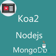 Koa2+Nodejs+MongoDb 入门实战视频教程